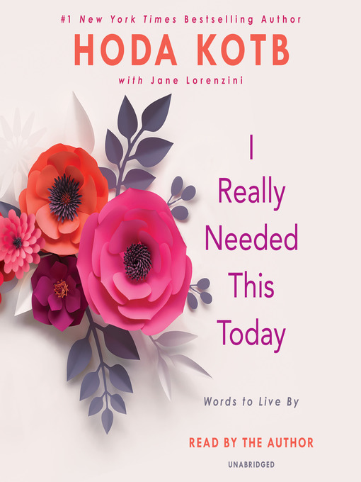 Title details for I Really Needed This Today by Hoda Kotb - Wait list